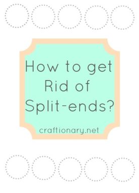 How to get rid of split ends
