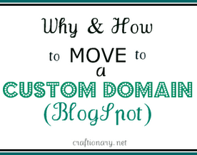 Why and How to move to a Custom Domain (Blogspot)