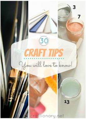 30 Craft tips You will love to know!