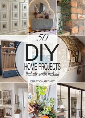 50 DIY Home Projects that are worth creating