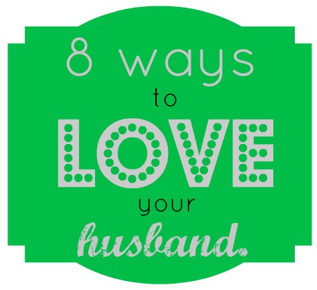 ways to love your husband