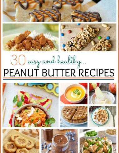 30 Best Easy and Healthy Peanut Butter Recipes