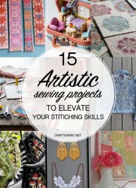 15 Artistic Sewing Projects Tutorials to Elevate Your Stitching Skills