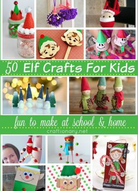 50 Best Elf Crafts to make and love