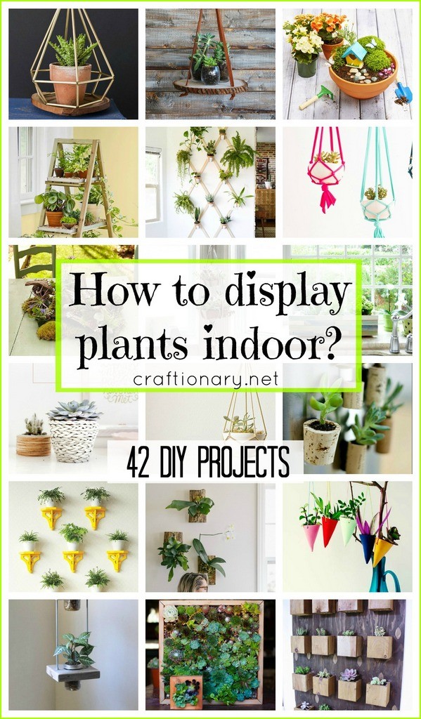 How to display plants indoor? Great list of DIY projects at craftionary.net