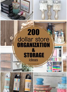 200 DIY Dollar Store Organization and Storage Ideas