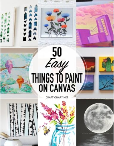 50 Easy things to paint on canvas