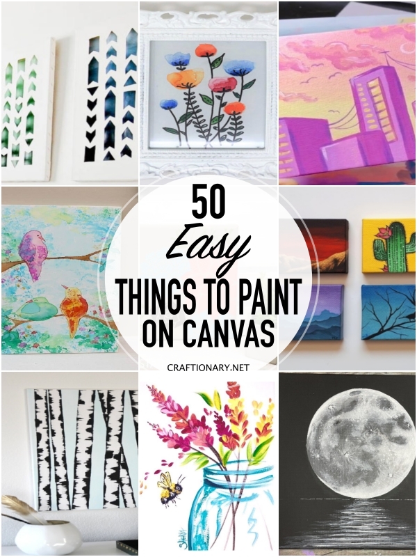 50 Easy things to paint on canvas - Craftionary