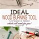 Ideal Wood Burning Tool