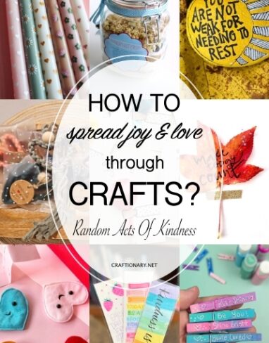 30 Soul-Touching Random Acts of Kindness Crafts