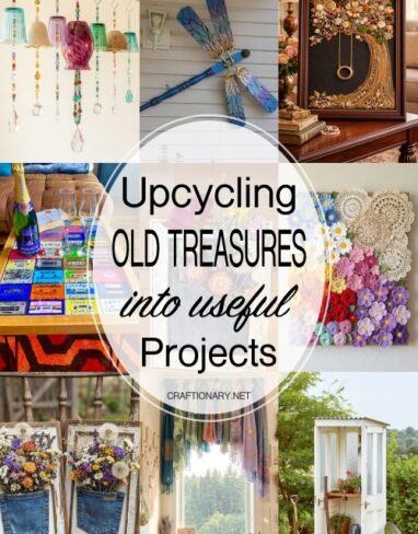 Upcycle Old Treasures into Useful DIY Crafts and Projects