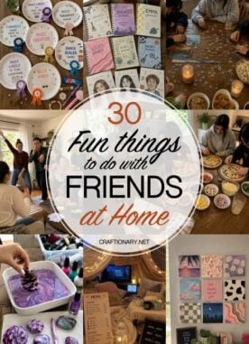 Creative and Fun Things to Do with Friends at Home