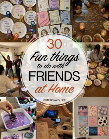 Creative and Fun Things to Do with Friends at Home