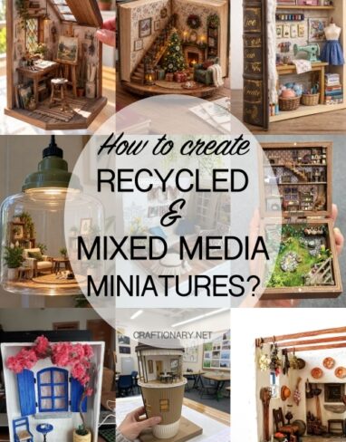 23 Stunning Recycled and Mixed Media Miniature Crafts